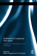 Multinational Companies from Japan - ROBERT (ROYAL HOLLOWAY,  University of London, UK) Fitzgerald ; Chris (Cass Business School, Univ. of London, UK) Rowley - 9781138946323