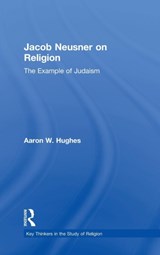 Jacob Neusner on Religion - Aaron W Hughes - 9781138949386