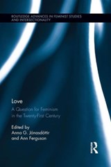Love - Anna G. Jonasdottir ; Ann Ferguson - 9781138952294