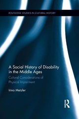 A Social History of Disability in the Middle Ages - Irina Metzler - 9781138952386