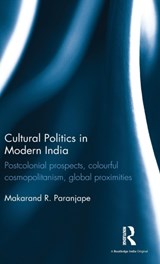 Cultural Politics in Modern India - Makarand R. Paranjape - 9781138956926