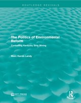 The Politics of Environmental Reform - Marc Karnis Landy - 9781138958975