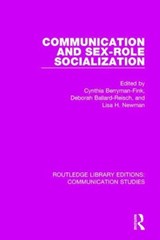 Communication and Sex-role Socialization - Cynthia Berryman-Fink ; Deborah Ballard-Reisch ; Lisa H. Newman - 9781138959439