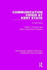 Communication Crisis at Kent State - Phillip K. Tompkins ; Elaine Vanden Bout Anderson - 9781138959651