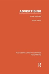 Advertising A New Approach - Walter Taplin - 9781138966178