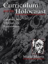 Curriculum and the Holocaust - Marla Morris - 9781138967151