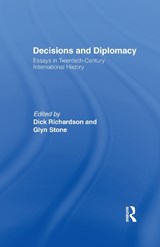 Decisions and Diplomacy - Dick Richardson ; Professor Glyn A Stone ; Glyn Stone - 9781138967281