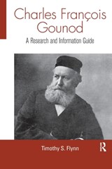 Charles Francois Gounod - Timothy Flynn - 9781138970199