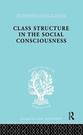 Class Structure in the Social Consciousness