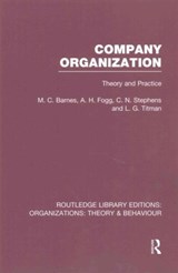 Company Organization (RLE: Organizations) - M . Barnes ; A. Fogg ; C. Stephens ; L. Titman - 9781138971301