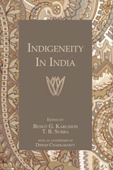 Indigeneity In India - Bengt T. Karlsson ; T.B. Subba - 9781138972582