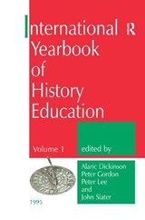 International Yearbook of History Education - A. Dickinson ; P. Gordon ; P. Lee ; J. Slater - 9781138973121