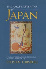 The Kakure Kirishitan of Japan - Stephen Turnbull - 9781138973961