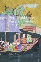 Perspectives on Persian Painting - Barbara Brend - 9781138978331
