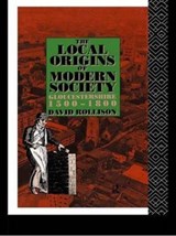The Local Origins of Modern Society - David Rollison - 9781138979994