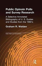 Public Opinion Polls and Survey Research - Graham R. Walden - 9781138984240