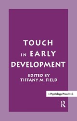 Touch in Early Development - Tiffany M. Field - 9781138985766