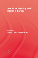 Sex Work, Mobility & Health - Sophie Day ; Helen Ward - 9781138996076