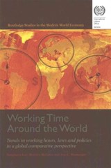 Working Time Around the World - Jon C. Messenger ; Sangheon Lee ; Deirdre McCann - 9781138997561