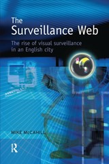 The Surveillance Web - Mike McCahill - 9781138998155
