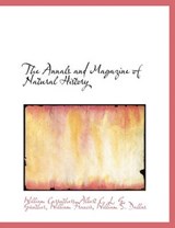 The Annals and Magazine of Natural History - William Carruthers; Albert C L G Gnther; William Francis - 9781140010517
