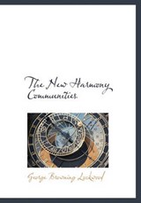The New Harmony Communities - George Browning Lockwood - 9781140117810