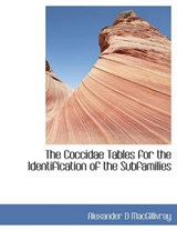 The Coccidae Tables for the Identification of the Subfamilies - Alexander D Macgillivray - 9781140198499
