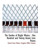 The Garden of Bright Waters - Edward Powys Mathers - 9781140257714
