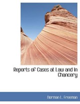 Reports of Cases at Law and in Chancery - Norman L Freeman - 9781140358466