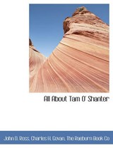 All about Tam O' Shanter - John D Ross; Charles H Govan - 9781140382386