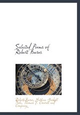 Selected Poems of Robert Burns - Robert Burns ; Nathan Haskell Dole - 9781140456360