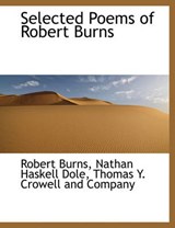 Selected Poems of Robert Burns - Robert Burns ; Nathan Haskell Dole - 9781140456377
