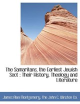 The Samaritans, the Earliest Jewish Sect - James Alan Montgomery - 9781140521204