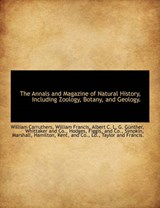 The Annals and Magazine of Natural History, Including Zoology, Botany, and Geology. - Albert Carl Ludwig Gotthilf Gunther; William Carruthers; William Francis - 9781140532538