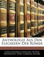 Anthologie Aus Den Elegikern Der Römer