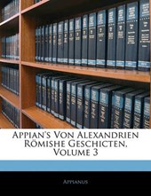 Appian's Von Alexandrien Römishe Geschicten, Zehntes Baendchen