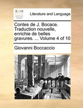 Contes de J. Bocace. Traduction Nouvelle, Enrichie de Belles Gravures. ... Volume 4 of 10