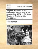 Angelus Britannicus - Dr John Tanner - 9781170847114
