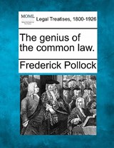The Genius of the Common Law. - Frederick Pollock - 9781240025862