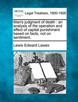 Man's Judgment of Death - Lewis Edward Lawes - 9781240122059