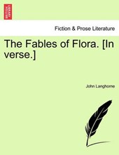 The Fables of Flora. [In verse.]