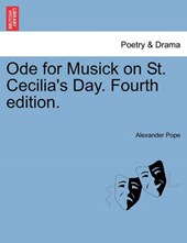 Ode for Musick on St. Cecilia's Day. Fourth edition.