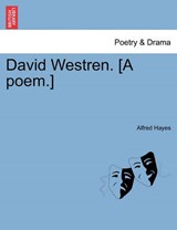 David Westren. [A poem.] - Hayes, Alfred - 9781241051266