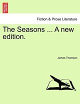 The Seasons ... A new edition. - Thomson, James - 9781241134983