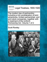 The Modern Law of Partnership - Scott Rowley - 9781241140434
