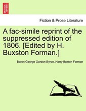 A fac-simile reprint of the suppressed edition of 1806. [Edited by H. Buxston Forman.]