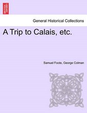A Trip to Calais, etc.