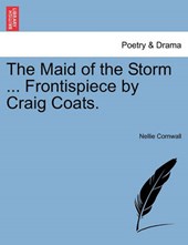The Maid of the Storm ... Frontispiece by Craig Coats.