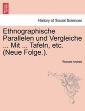Ethnographische Parallelen und Vergleiche ... Mit ... Tafeln, etc. (Neue Folge.).