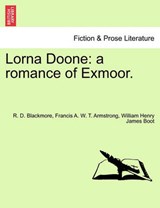 Lorna Doone: a romance of Exmoor. - Blackmore, R. D. - 9781241379988